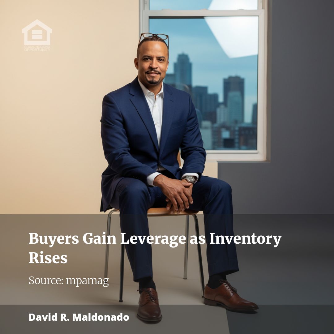 Buyers Gain Unique Opportunities Amid Growing Inventory