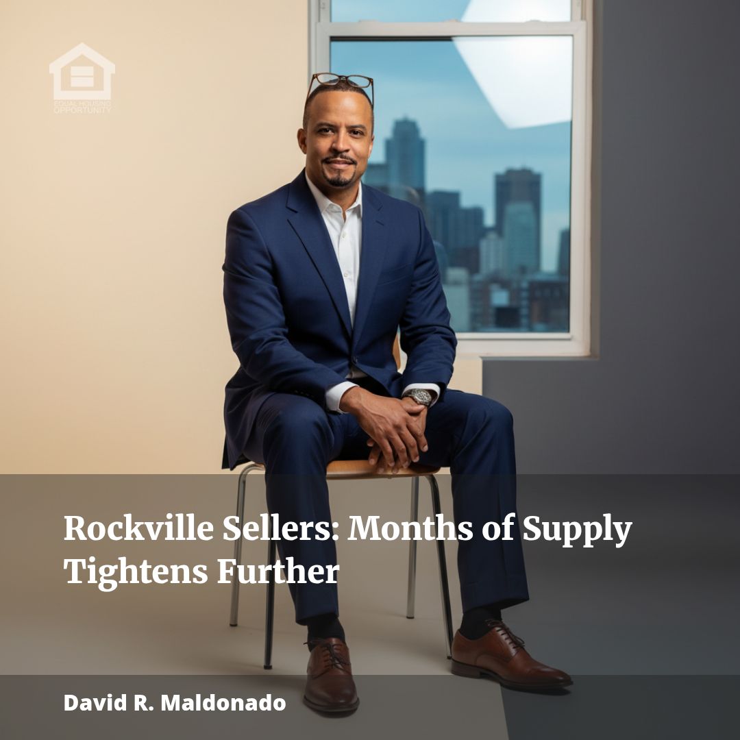 Rockville Sellers: Months of Supply Tightens Further